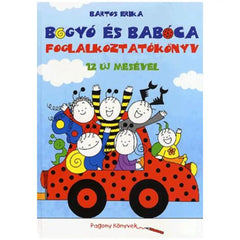 Bogy¨® ¨¦s Bab¨®ca: Bogy¨®, a csigafi¨² mesek?nyv - Pagony