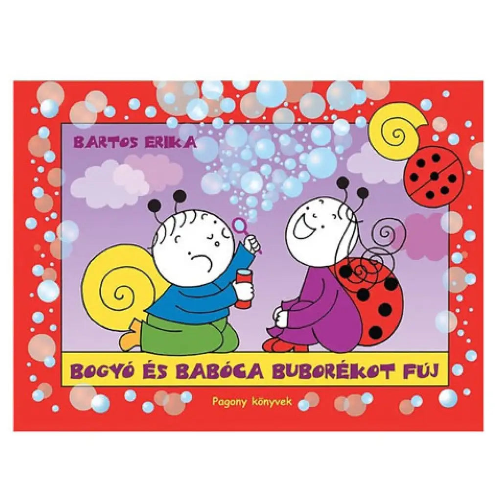 Bogy¨® ¨¦s Bab¨®ca az ¨®vod¨¢ban mesek?nyv - Pagony